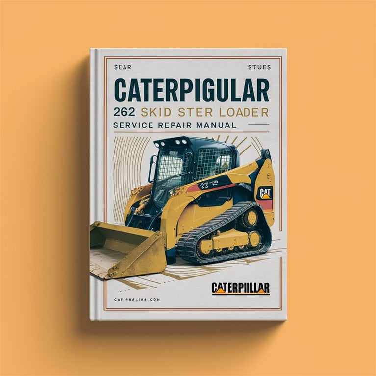Caterpillar 262 Skid Steer Loader Service Repair Workshop Manual PDF