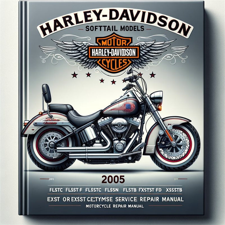 2005 Harley Davidson Softail Harley-davidson Models Motorcycle Service Repair Workshop Manual PDF