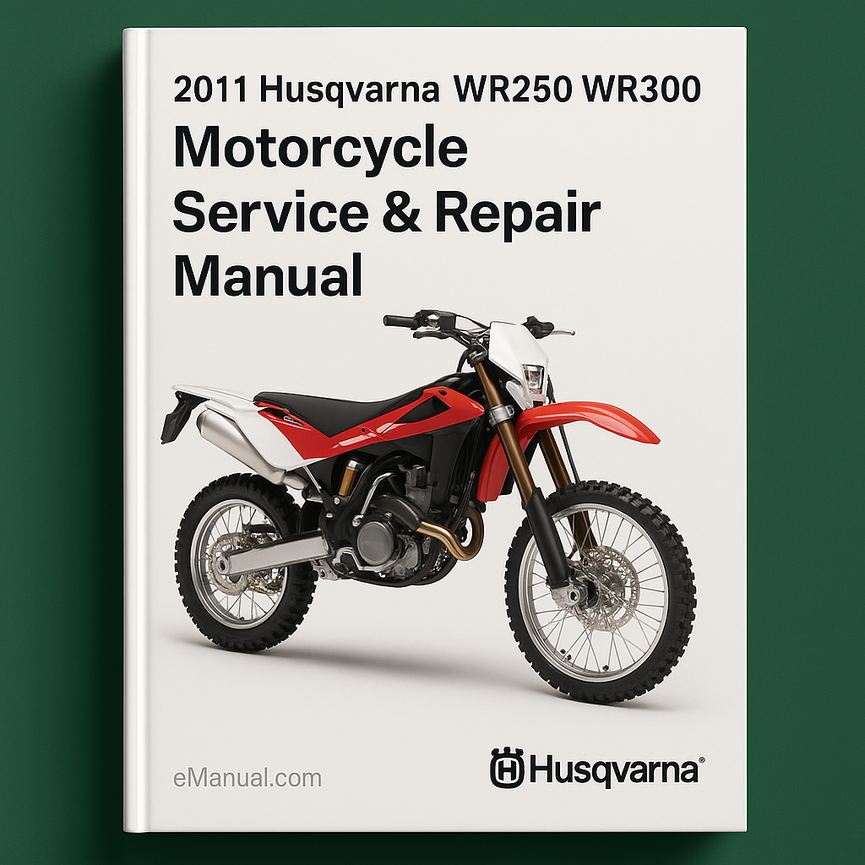 2011 Husqvarna WR250 WR300 Motorcycle Service Repair Manual
