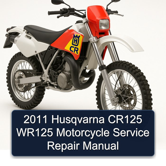 2011 Husqvarna CR Models CR125 WR125 Motorcycle Service Repair Workshop Manual PDF