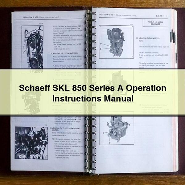 Schaeff SKL 850 Series A Operation Instructions Manual