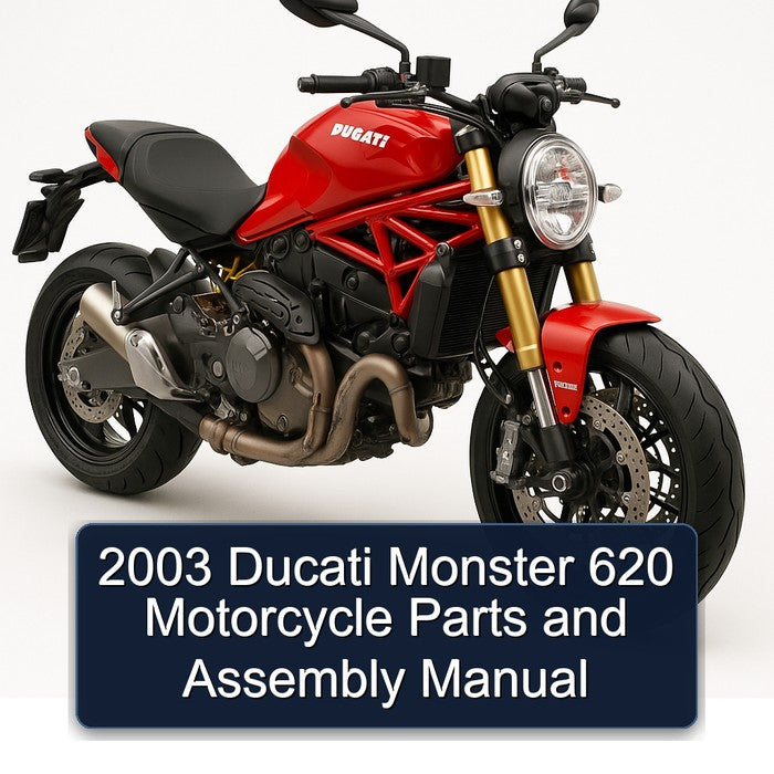 2003 Ducati 620 Monster Motorcycle Parts Assembly Service Repair Workshop Manual PDF