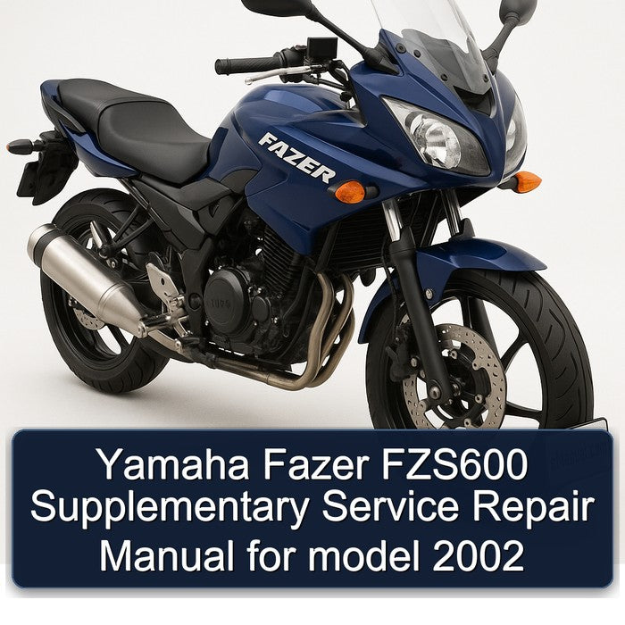 2002 Yamaha Fazer FZS600 Supplementary Model Service Repair Workshop Manual PDF