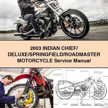 2003 Indian Springfield Chief/ Deluxe//roadmaster Motorcycle Service Repair Workshop Manual PDF