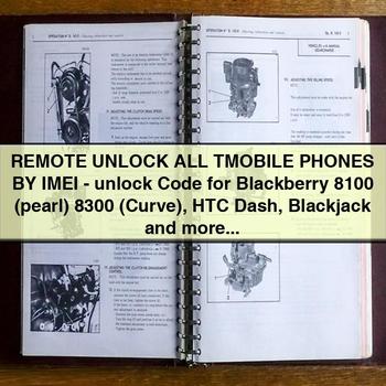 REMOTE UNLOCK All TMOBILE PHONES BY IMEI-unlock Code for Blackberry 8100 (pearl) 8300 (Curve) HTC Dash Blackjack and more...
