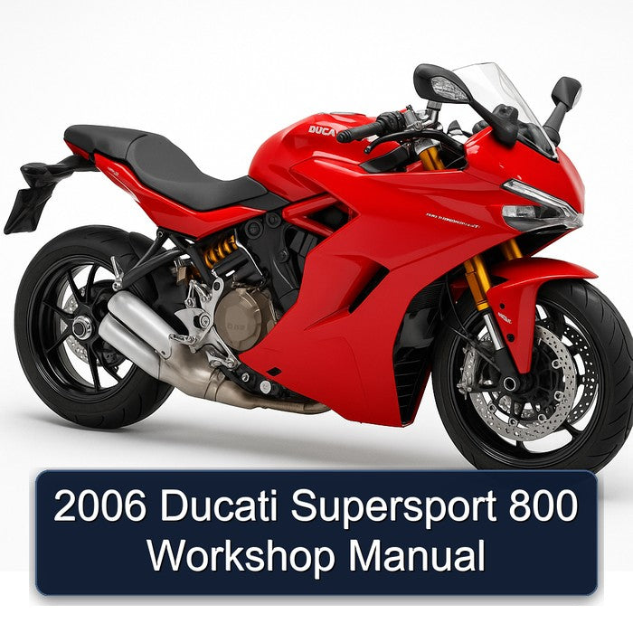 2006 Ducati Supersport 800 Service Repair Workshop Manual PDF