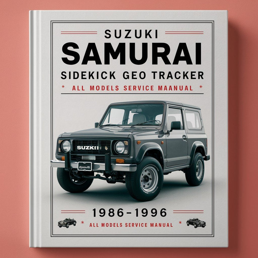 Suzuki Samurai Sidekick Geo Tracker 1986-1996 All Models Service Manual/Repair Manual PDF Download