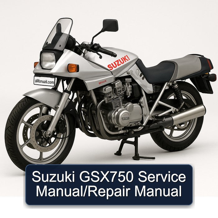 Suzuki GSX Series GSX750 / Service Repair Workshop Manual PDF