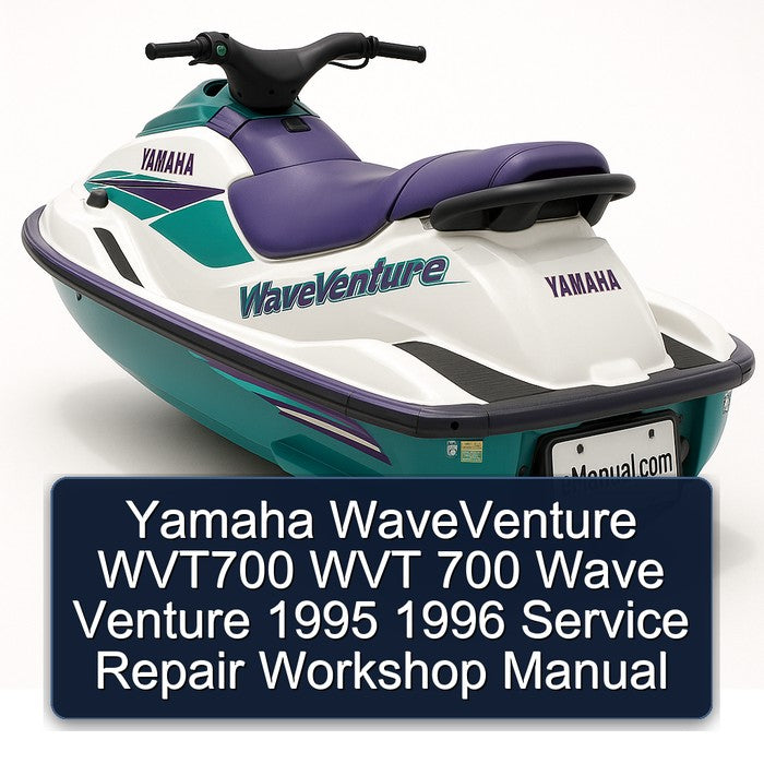 1995-1996 Yamaha Waveventure WVT700 Wvt 700 Wave Venture Service Repair Workshop Manual PDF