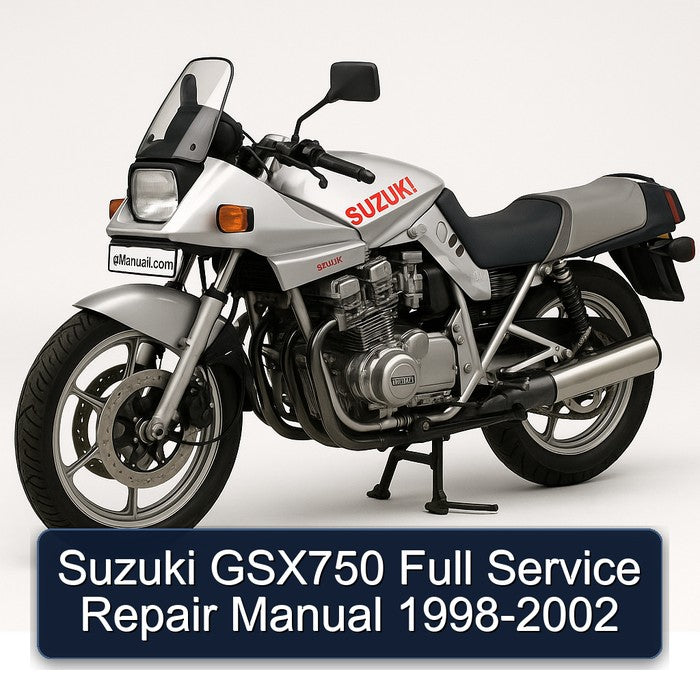 1998-2002 Suzuki GSX Series GSX750 Service Repair Workshop Manual PDF