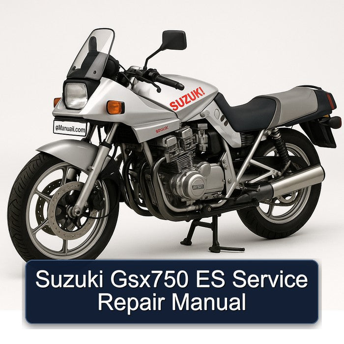 Suzuki GSX Series GSX750 ES Service Repair Workshop Manual PDF