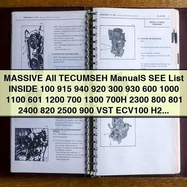 MASSIVE All TECUMSEH ManualS SEE List INSIDE 100 915 940 920 300 930 600 1000 1100 601 1200 700 1300 700H 2300 800 801 2400 820 2500 900 VST ECV100 H22 HH40 HHM80 HMSK70 HS40 LOTS MORE INSLDE TAKE