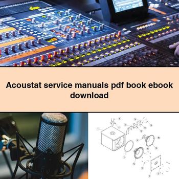 Acoustat Book Service Repair Workshop Manual PDF
