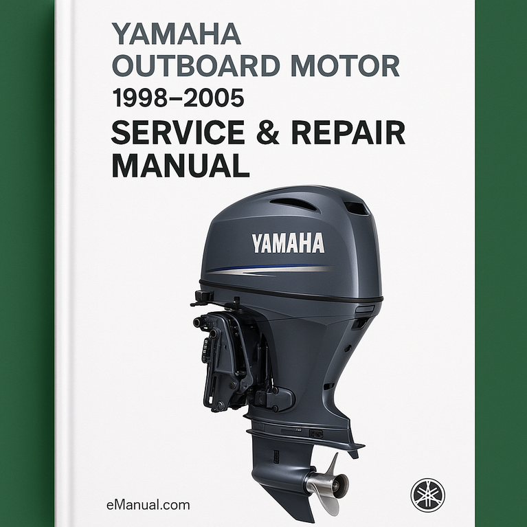 1998-2005 Yamaha Outboard Motor Service Repair Manual