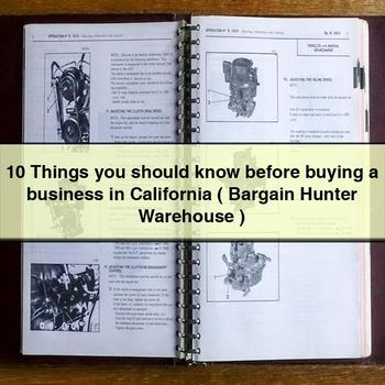 10 Things You Should Know Before Buying A Business In California ( Bargain Hunter Warehouse )