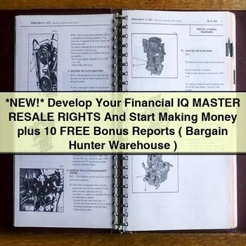 Develop Your Financial IQ Master RESALE RIGHTS And Start Making Money plus 10 FREE Bonus Reports ( Bargain Hunter Warehouse )