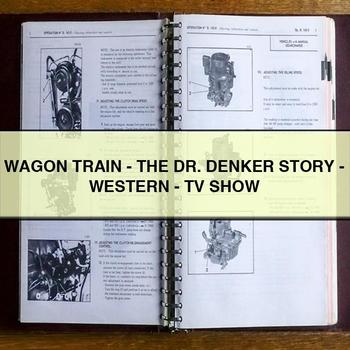 WAGON TRAIN-THE DR. DENKER STORY-WESTERN-TV SHow