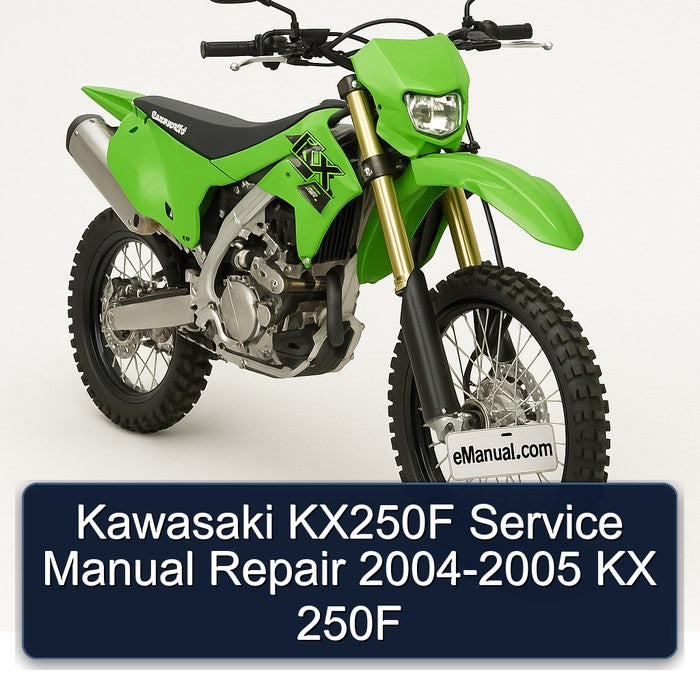 2004-2005 Kawasaki KX Series KX250F - 250F Service Repair Workshop Manual PDF