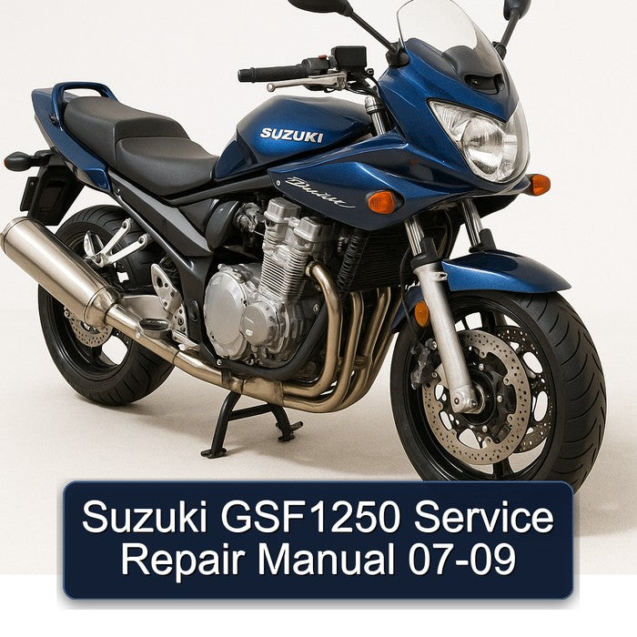 2007-2009 Suzuki GSF Bandit Series GSF1250 Service Repair Workshop Manual PDF