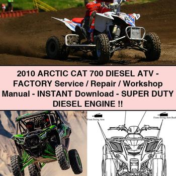 2010 Arctic CAT 700 Diesel ATV-Factory Service/Repair/Workshop Manual--Super Duty Diesel Engine