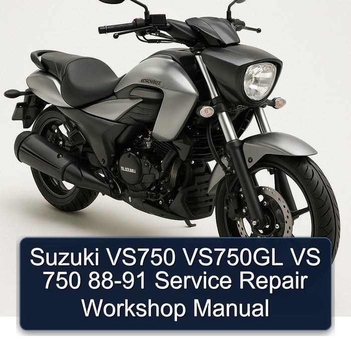 1988-1991 Sym VS Suzuki VS750 VS750GL 750 Service Repair Workshop Manual PDF