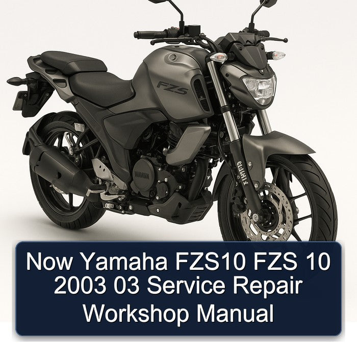 2003 Yamaha FZS Models Now FZS10 10 03 Service Repair Workshop Manual PDF