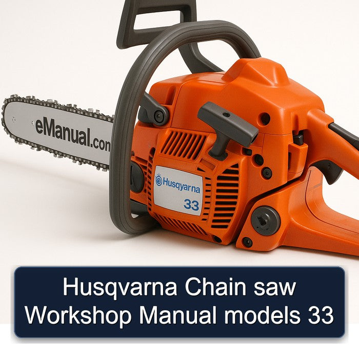 Husqvarna Chain Saw Models 33 Service Repair Workshop Manual PDF