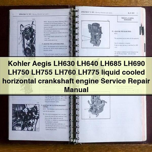 Kohler Aegis LH630 LH640 LH685 LH690 LH750 LH755 LH760 LH775 Liquid Cooled Horizontal Crankshaft Engine Service Repair Workshop Manual PDF