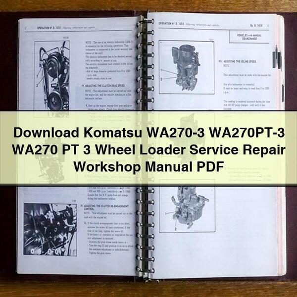 Download Komatsu WA270-3 WA270PT-3 WA270 PT 3 Wheel Loader Service Repair Workshop Manual PDF