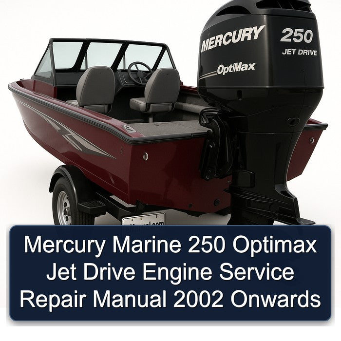 2002 Mercury Marine 250 Optimax Jet Drive Engine Onwards Service Repair Workshop Manual PDF