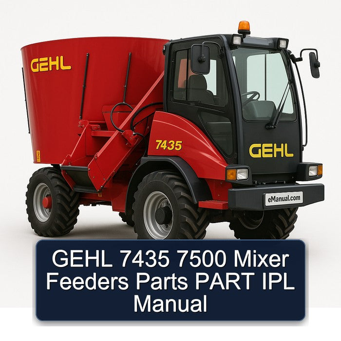 Gehl 7435 7500 Mixer Feeders Parts Part IPL Service Repair Workshop Manual PDF
