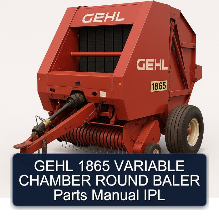 Gehl 1865 Variable Chamber Round Baler Parts IPL Catalog PDF