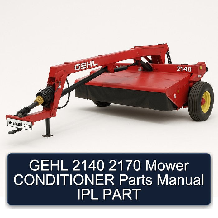 Gehl 2140 2170 Mower Conditioner Parts IPL Part Catalog PDF