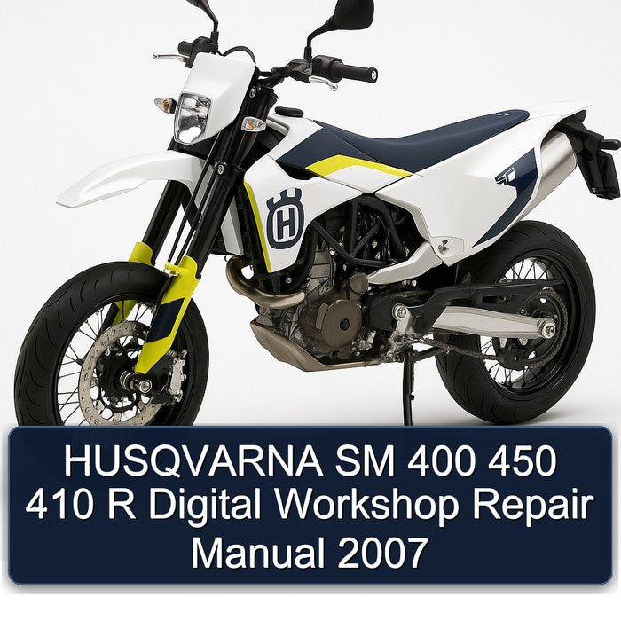 2007 Husqvarna SM Models 400 450 410 R Digital Service Repair Workshop Manual PDF