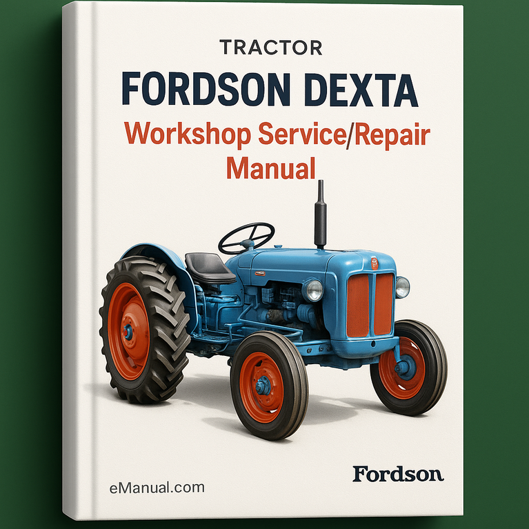 FordSON DEXTA Tractor Workshop Service/Repair Manual
