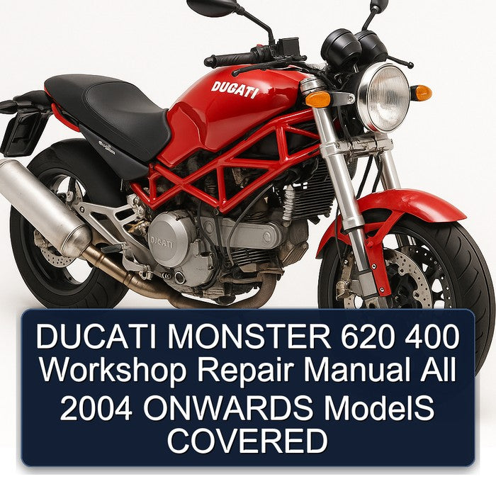 2004 Ducati 620 Monster 400 All Onwards Models Covered Service Repair Workshop Manual PDF