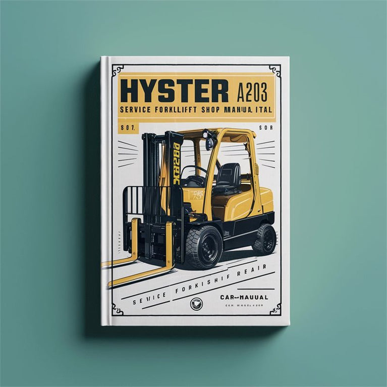 Hyster A203 (A20-30XL) Forklift Shop Book Service Repair Workshop Manual PDF
