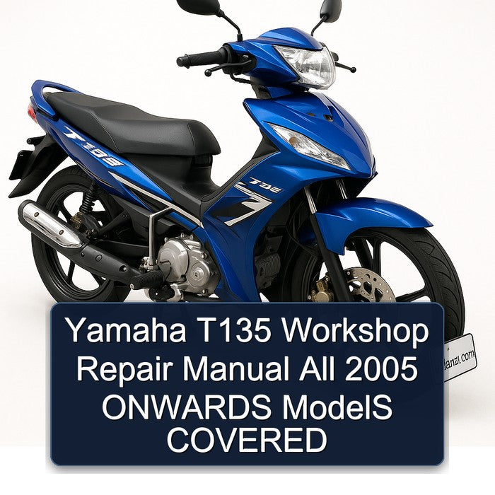 2005 Yamaha T135 All Onwards Models Covered Service Repair Workshop Manual PDF