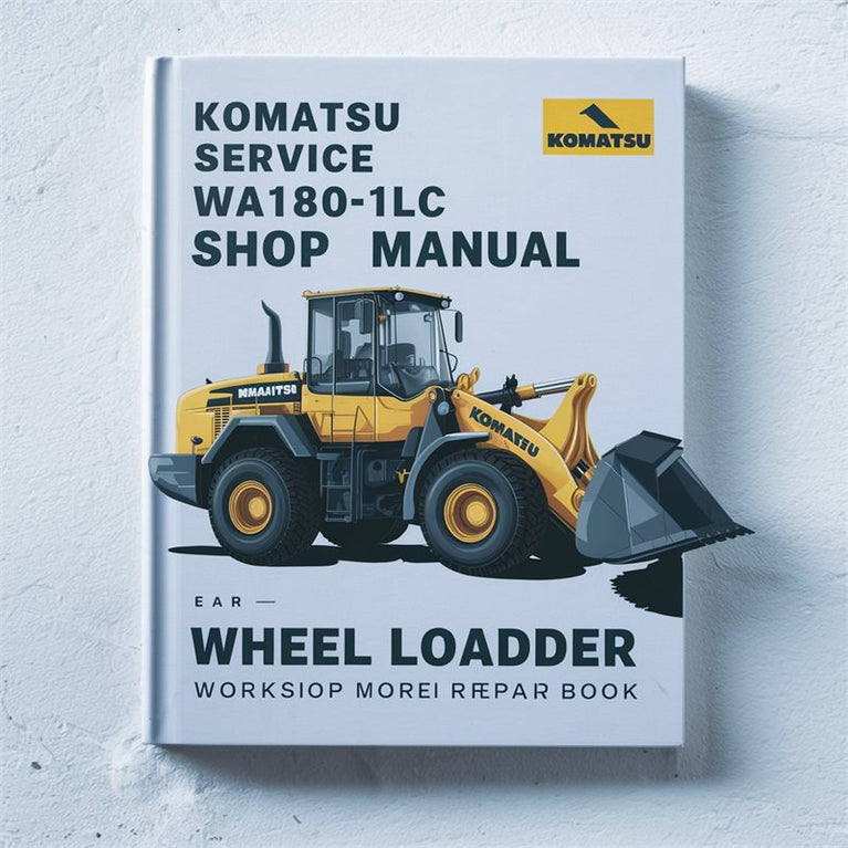 Komatsu WA180-1LC Shop Wheel Loader Book Service Repair Workshop Manual PDF