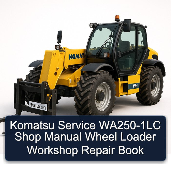 Komatsu WA250-1LC Shop Wheel Loader Book Service Repair Workshop Manual PDF