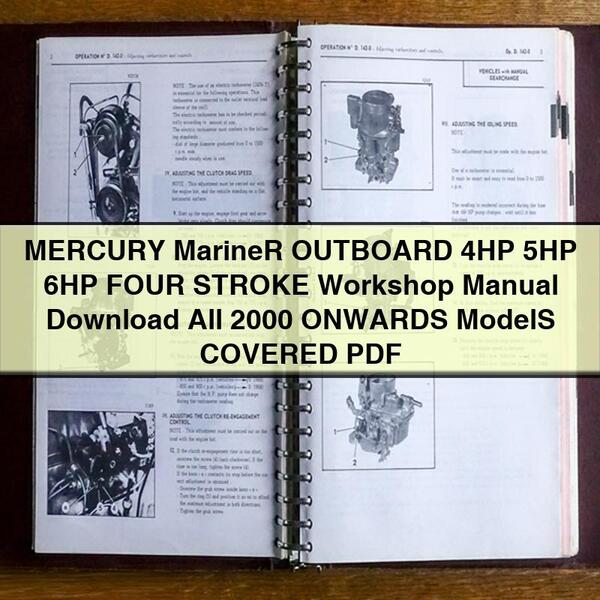 MERCURY Mariner OUTBOARD 4HP 5HP 6HP FOUR STROKE Workshop Manual  All 2000 ONWARDS ModelS COVERED