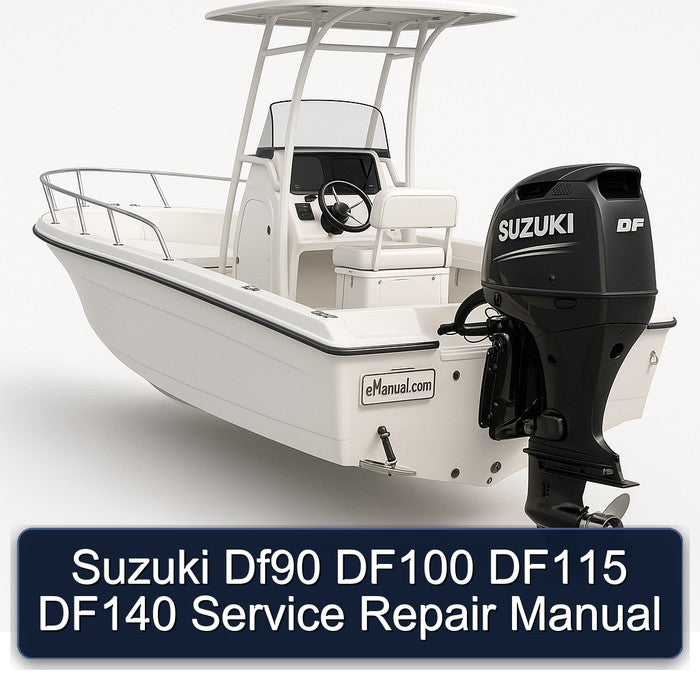 Suzuki DF90 DF100 DF115 DF140 Service Repair Workshop Manual PDF