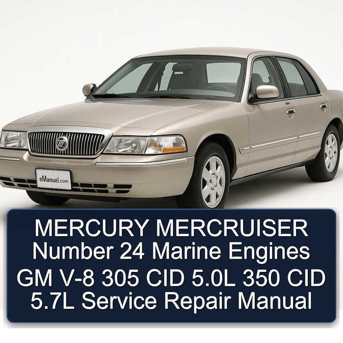 Mercury Mercruiser Number 24 Marine Engines GM V-8 305 CID 5.0l 350 5.7l Service Repair Workshop Manual PDF