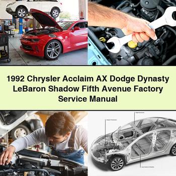 1992 Chrysler Acclaim AX Dodge Dynasty LeBaron Shadow Fifth Avenue Factory Service Repair Manual PDF Download