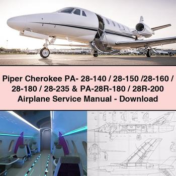 Piper Cherokee PA- 28-140/28-150 /28-160/28-180/28-235 & PA-28R-180/28R-200 Airplane Service Repair Manual-PDF