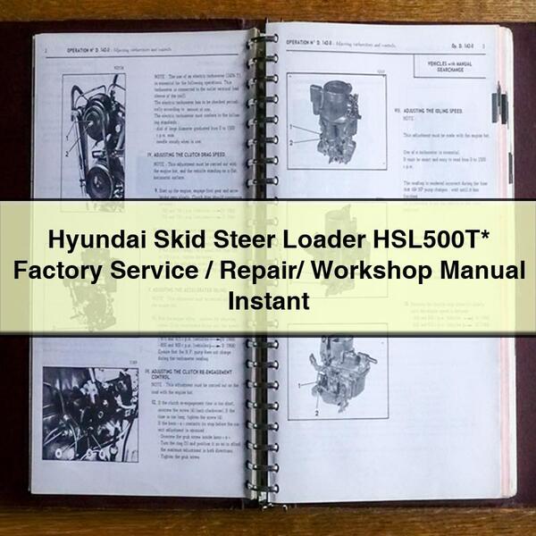 Hyundai Skid Steer Loader HSL500T  Factory Service/Repair/ Workshop Manual