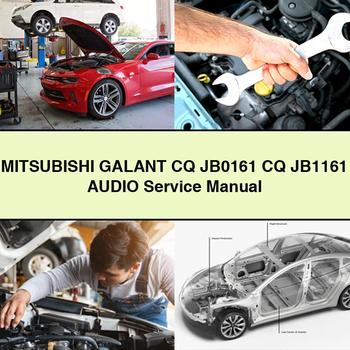 Mitsubishi Galant Mitsubushi CQ JB0161 JB1161 Audio Service Repair Workshop Manual PDF