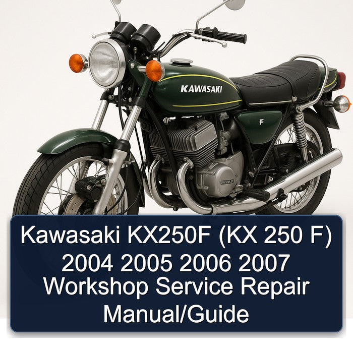 2004-2007 Kawasaki KX Series KX250F (kx 250 F) / Service Repair Workshop Manual PDF