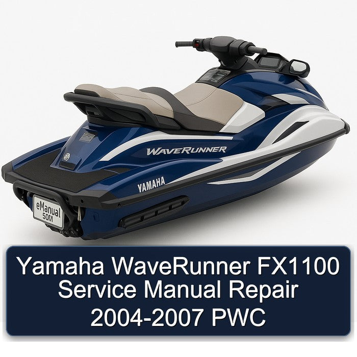 2004-2007 Yamaha Waverunner FX1100 - PWC Service Repair Workshop Manual PDF