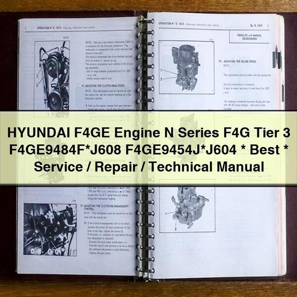 Hyundai F4GE Engine N Series F4G Tier 3 F4GE9484F J608 F4GE9454J J604 Service/Repair/Technical Manual